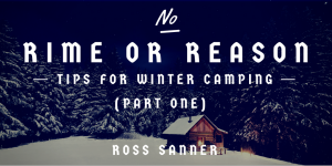 No Rime or Reason—Tips for Winter Camping