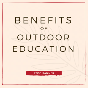 Ross Sanner—Outdoor Education