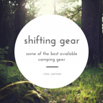 Ross Sanner discusses some of the best camping gear.